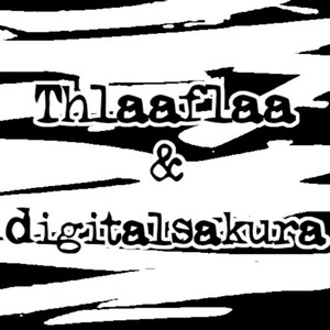 Cover THLAAFLAA & DIGITALSAKURA