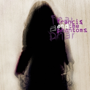 Cover FRANCIS AND THE PHANTOMS