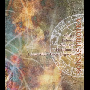 Cover LUNAR ABYSS DEUS ORGANUM + HATTIFNATTER & NEZNAMO & KSHATRIY & VRESNIT