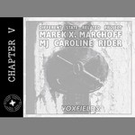 MAREK X. MARCHOFF & MJ CAROLINE RIDER