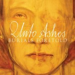 UNTO ASHES