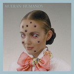 MUERAN HUMANOS