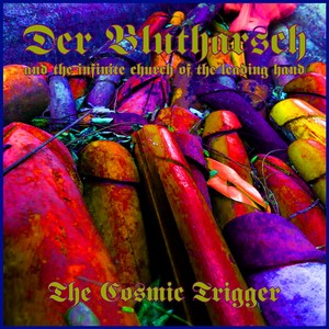 Cover DER BLUTHARSCH AND THE INFINITE CHURCH OF THE LEADING HAND