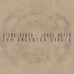 STEVE ROACH - JORGE REYES