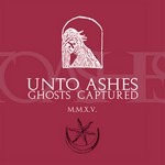 UNTO ASHES