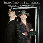 THOMAS TRUAX with BRIAN VIGLIONE