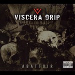 VISCERA DRIP