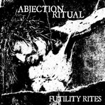 ABJECTION RITUAL