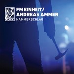 FM EINHEIT/ANDREAS AMMER